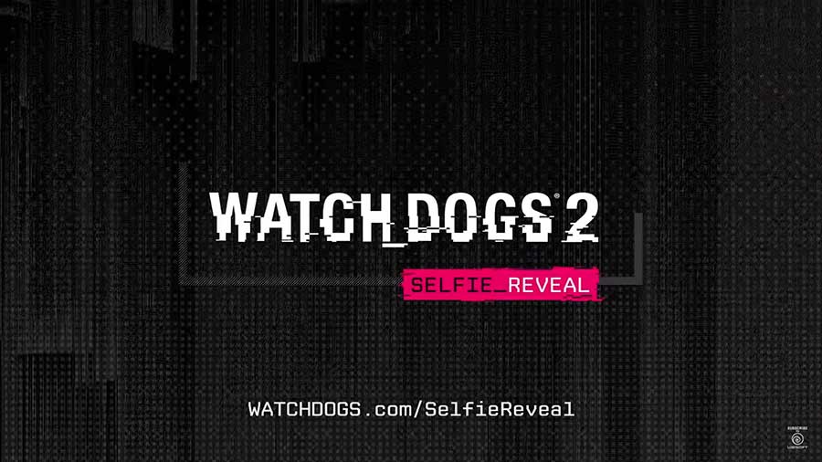 Selfie Invasion Latest Info From Watch Dogs 2